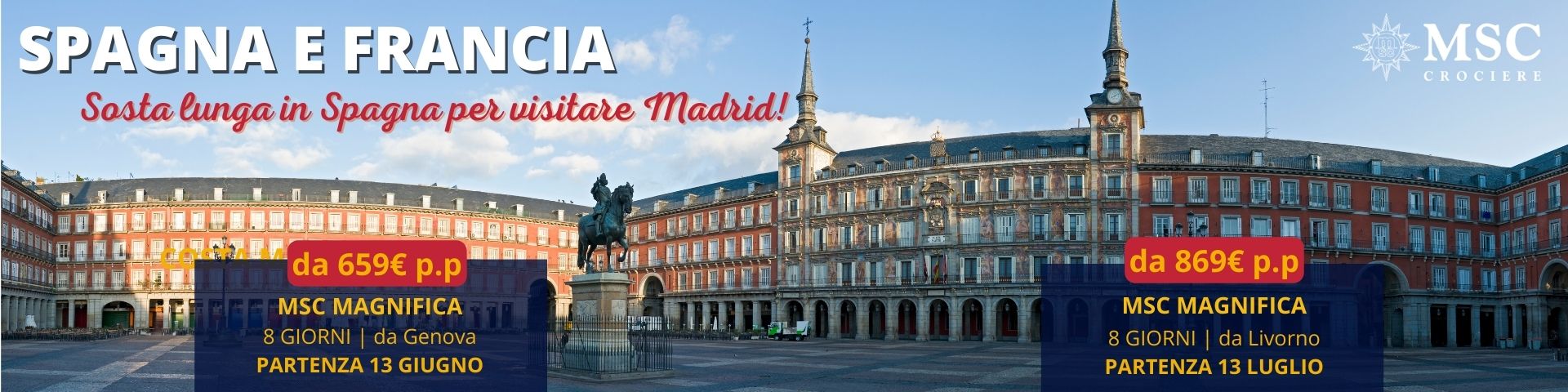 Spagna e Francia su MSC Magnifica