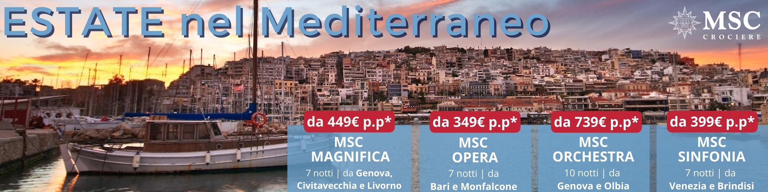 Goditi il meglio del Mediterraneo questa estate