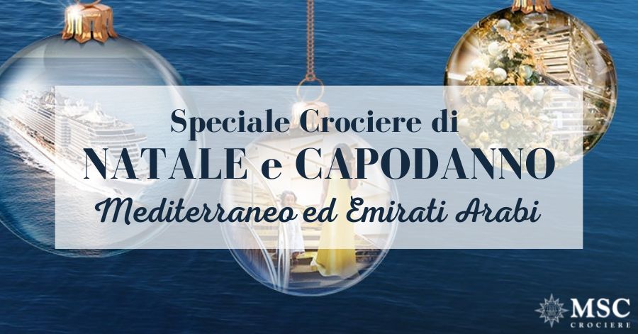 MSC Crociere: Natale e Capodanno nel Mediterraneo ed Emirati Arabi