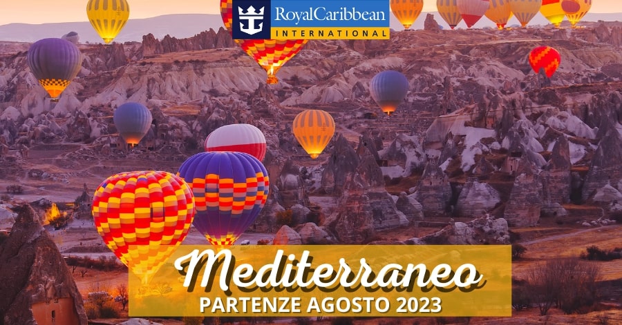 Mediterraneo Crociere Agosto 2023 con Royal Caribbean
