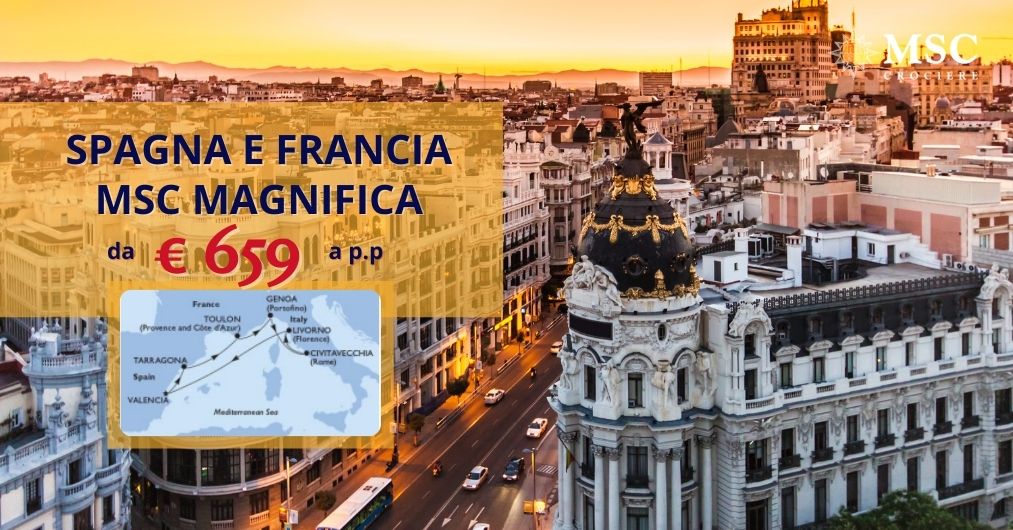 Spagna e Francia su MSC Magnifica