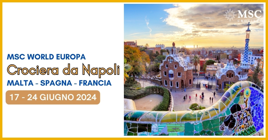 Crociera da Napoli verso Malta, Spagna e Francia - giugno 2024