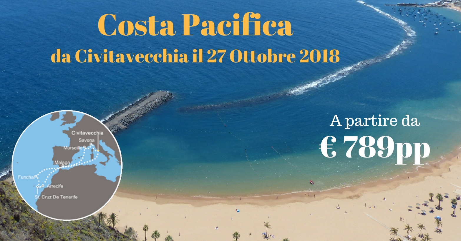 IMPERDIBILE: Costa Pacifica 27 Ottobre 2018 da Civitavecchia