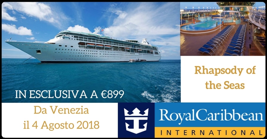 Rhapsody of the Seas da Venezia il 4 Agosto 2018