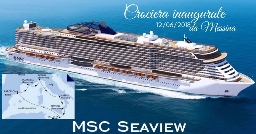 NEW MSC Seaview 12 giugno 2018 da Messina: IMPERDIBILE