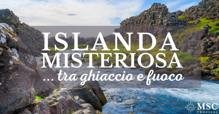 Viaggio in Islanda a bordo di MSC 